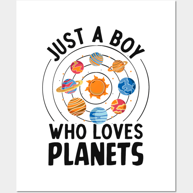 Just A Boy Who Loves Planets Wall Art by Tracy Daum